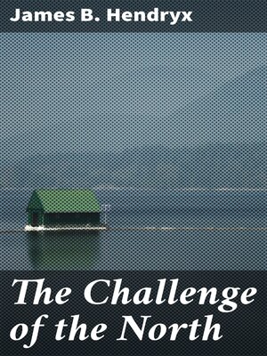 cover image of The Challenge of the North